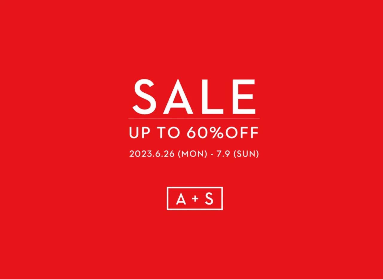 最大 60%OFF！A+S 2023 SUMMER SALEが7/9 まで開催 (Architecture & Sneakers)