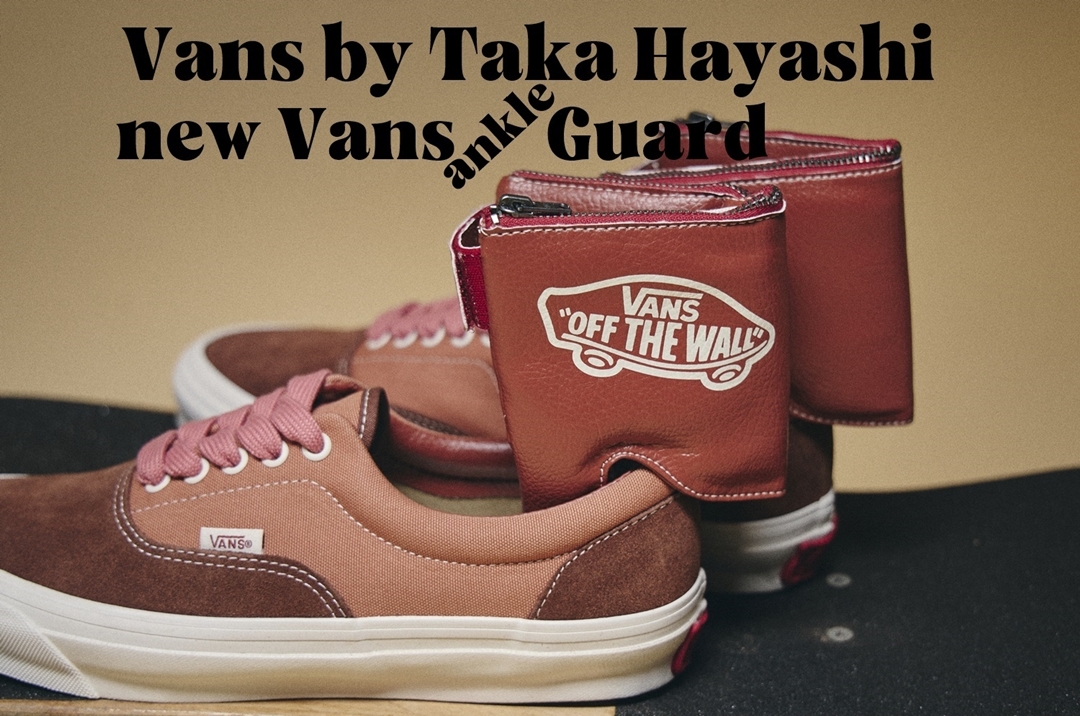 【国内 6/22 発売】TAKA HAYASHI × VANS VAULT TH OG ERA VG LX (タカ・ハヤシ バンズ ヴォルト エラ)