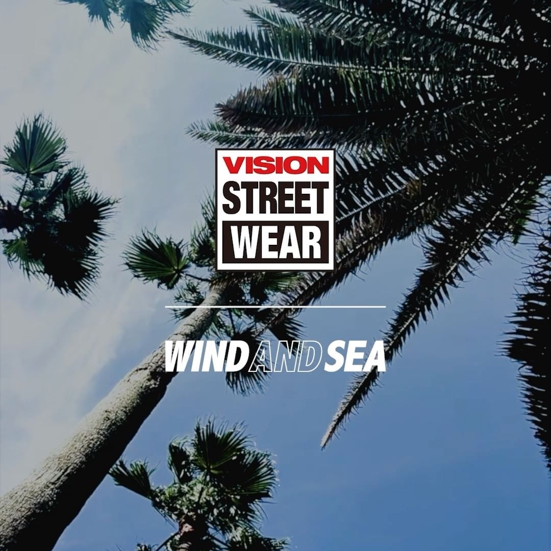 wind and sea✖️vision street wear コラボ-