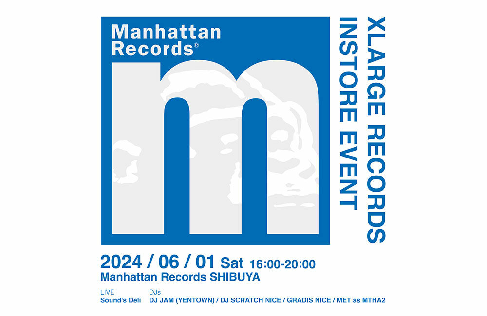 エクストララージ × マンハッタンレコード 2024 S/S 最新コラボが2024年 6/1 発売 ​(XLARGE Manhattan Records)