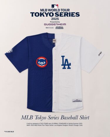 JOURNAL STANDARD別注「MLB TOKYO SERIES 2025 Presented by Guggenheim】アイテムが2025年 3/1 から順次発売 (ジャーナルスタンダード エムエルビー プレシーズンゲーム)